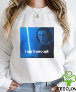 I Am Benough Shirt