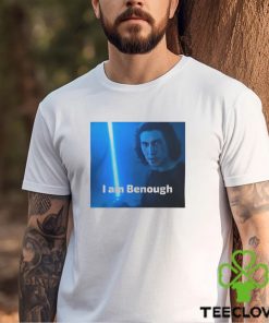 I Am Benough Shirt