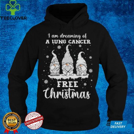 I Am Dreaming Of A Lung Cancer Free Christmas  Shirt