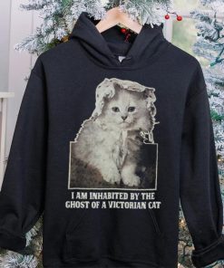 I Am Inhabited By The Ghost Of A Victorian Cat Shirt