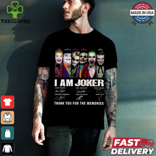 I Am Joker Thank You For The Memories T Shirt