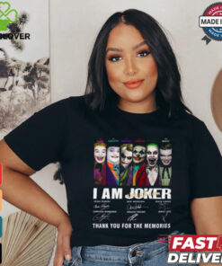 I Am Joker Thank You For The Memories T Shirt