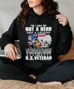 I Am Not A Hero Not A Legend Our Nation Freedom Us Veteran Usa Flag shirt