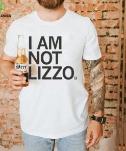 I Am Not Lizzo Shirt