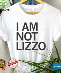 I Am Not Lizzo Shirt