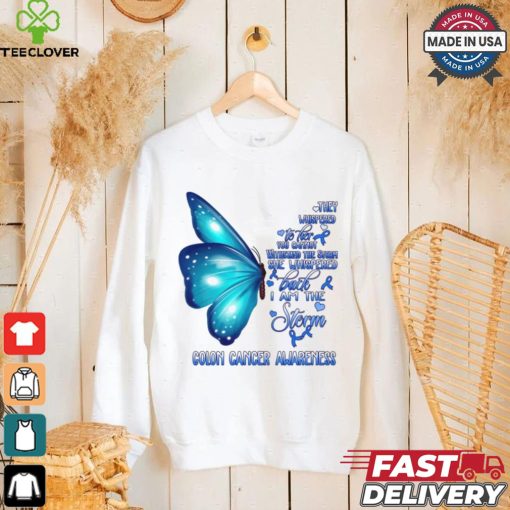I Am The Storm Colon Cancer Awareness Butterfly T Shirt