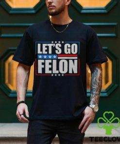 I Am Voting Convicted Felon 2024 Trump Let's Go Felon Men's T hoodie, sweater, longsleeve, shirt v-neck, t-shirt