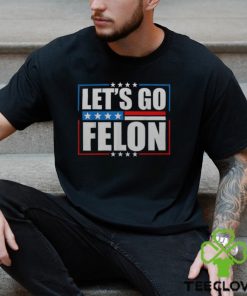 I Am Voting Convicted Felon 2024 Trump Let's Go Felon Men's T hoodie, sweater, longsleeve, shirt v-neck, t-shirt