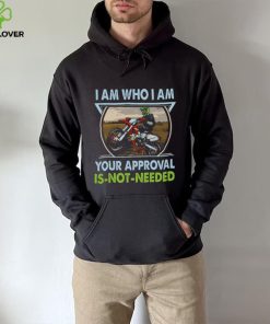 I Am Who I Am Your Approval Is Not Needed Bike Race Shirt