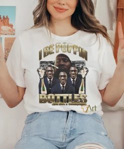 I Be Poppin Bottles Sparkles And Champagne shirt
