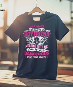 I Belong To My Boyfriend Shirt