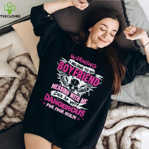 I Belong To My Boyfriend Shirt