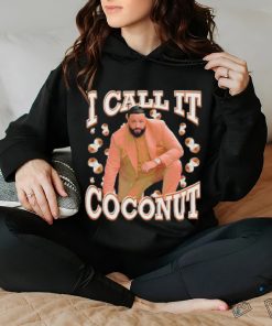 I Call It Coconut Shirt