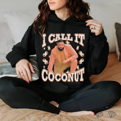 I Call It Coconut Shirt