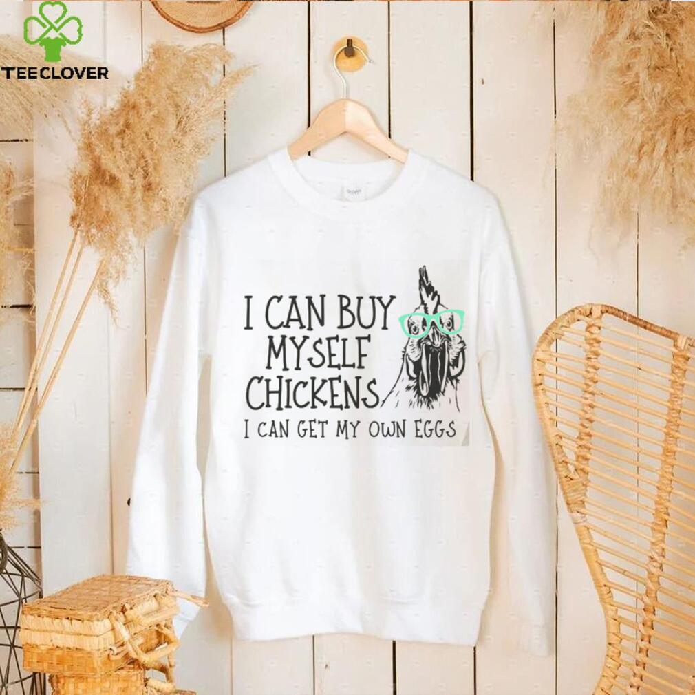 Local House Dealer T-Shirt: Buy Chickens and Treat Yourself! Local House Dealer T-Shirt: Buy Chickens and Treat Yourself!