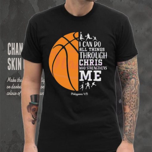 I Can Do All Things Through Christ Shirt