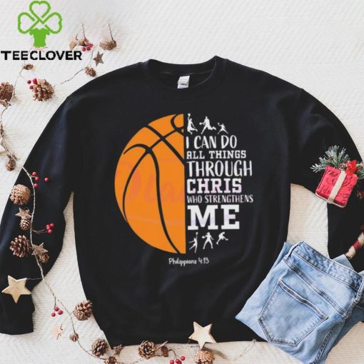 I Can Do All Things Through Christ Shirt