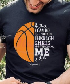 I Can Do All Things Through Christ Shirt