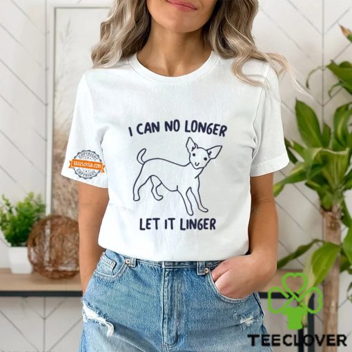 I Can No Longer Let It Linger Shirt