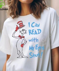 I Can Read with My Eyes Shut hoodie, sweater, longsleeve, shirt v-neck, t-shirt