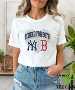 I Cheer For Both New York Yankees And Boston Red Sox Shirt