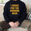 I Cheer For The Offensive Running Back Shirt