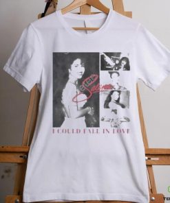 I Could Fall In Love Selena shirt 2 I Could Fall In Love Selena shirt