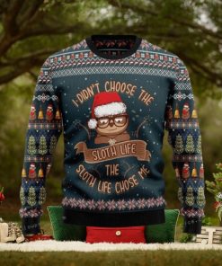I Didn’t Choose Sloth Life The Sloth Life Choose Me Womens Ugly Sweater