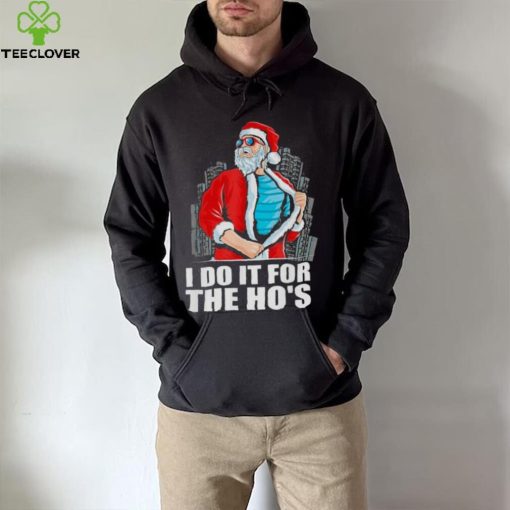 I Do It For The Ho’s Christmas Santa 2022 Shirt