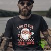 Most Likely To Peek At The Presents Santa Christmas Family T Shirt