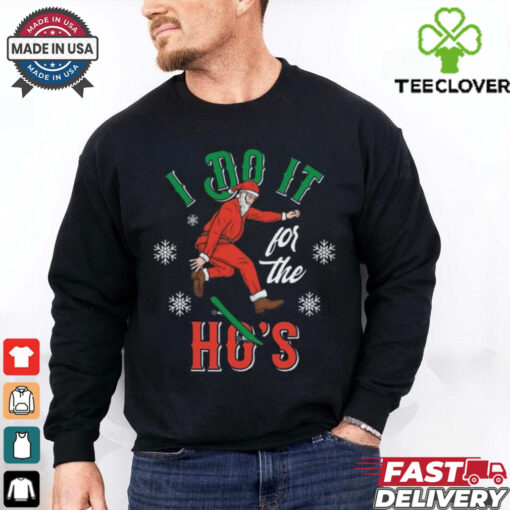 I Do It For The Hos Santa Christmas shirt