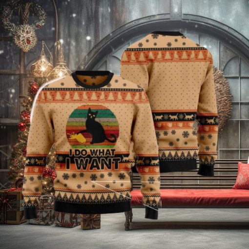 I Do What A Want Black Cat Funny Cat Ugly Christmas 3D Sweater Gift For Christmas