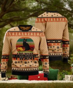 I Do What A Want Black Cat Funny Cat Ugly Christmas 3D Sweater Gift For Christmas