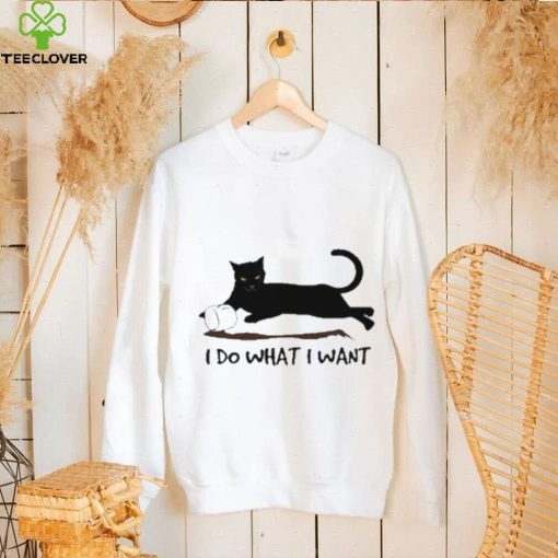I Do What I Want Cat Shirt