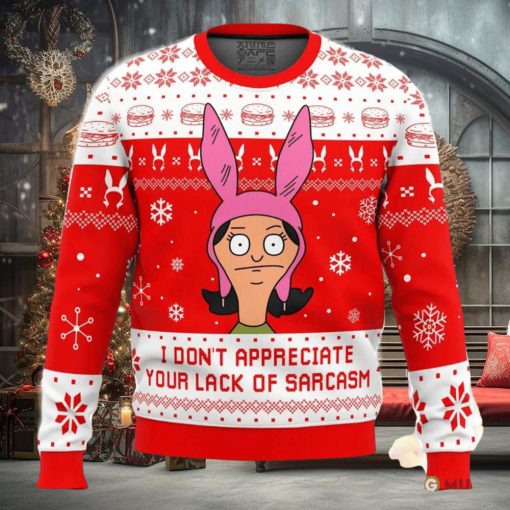 I Dont Appreciate Your Lack of Sarcasm Bob’s Burgers Ugly Christmas Sweater Holiday Gift Christmas Sweater