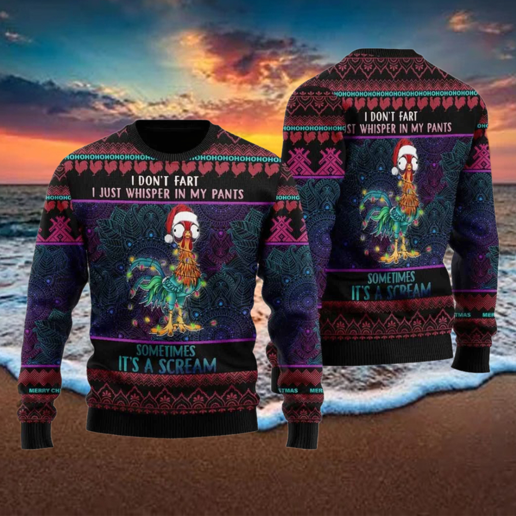 I Don’t Fart I Just Whisper In My Pants Sometimes It’s A Scream Ugly Christmas Sweater I Don’t Fart I Just Whisper In My Pants Sometimes It’s A Scream Ugly Christmas Sweater