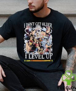 I Don’t Get Older I Level Up Monkey D. Luffy Unisex T Shirt