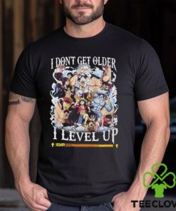 I Don’t Get Older I Level Up Monkey D. Luffy Unisex T Shirt