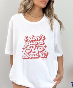 I Don't Give A Rip About It Tanner Smith Shirt 2 I Don't Give A Rip About It Tanner Smith Shirt