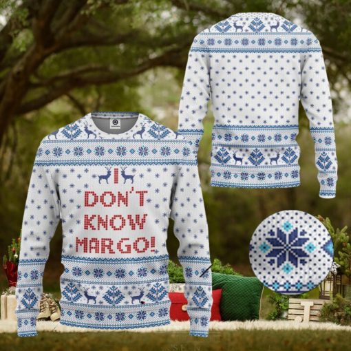 I Dont Know Margo National Lampoons Christmas Ugly 3D Sweater Gift For Men And Women