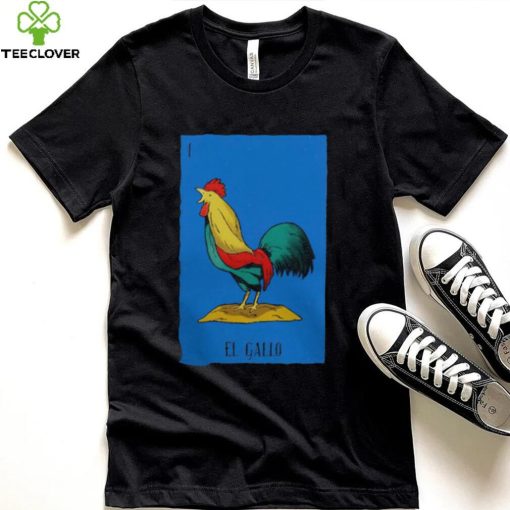 I EL GALLO CHICKEN SHIRT