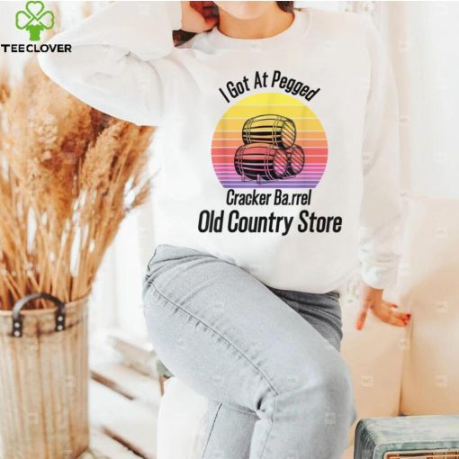 I Got At Pegged Cracker Ba.rrel Old Country Store Funny T Shirt