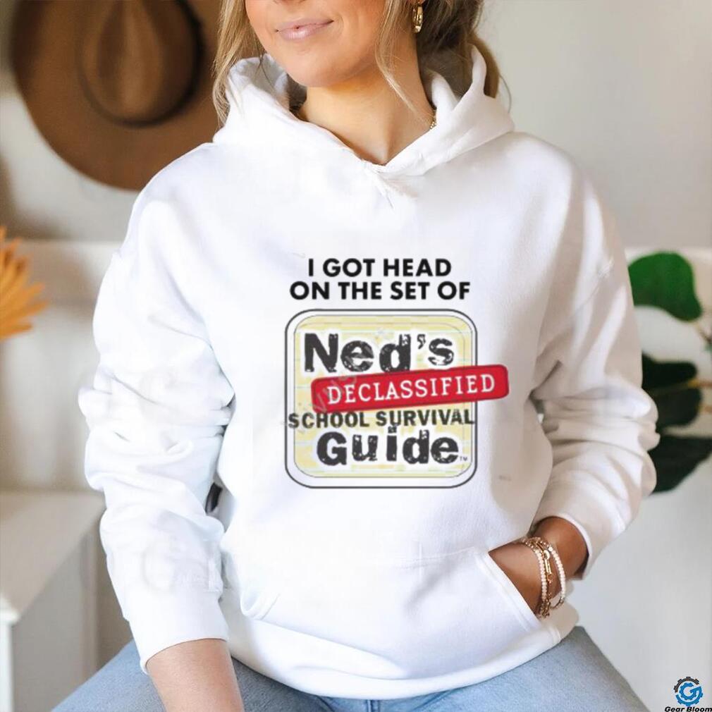 I Got Head On The Set Of Ned’s Declassified School Survival Guide Long Sleeve Tee Shirt I Got Head On The Set Of Ned’s Declassified School Survival Guide Long Sleeve Tee Shirt