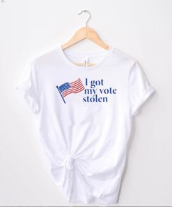 I Got My Vote Stolen USA Flag Shirt