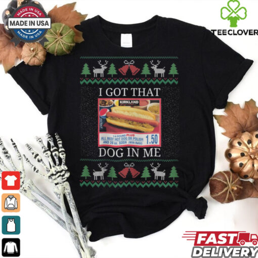 I Got That Dog in Me Ugly Christmas Sweater   Costco Kirkland Signature Holiday Party Shirt