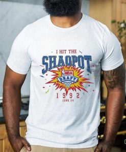I HIT THEY SHAOPOT NBA 1992 JUN shirt