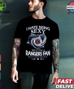 I Hate Being Sexy But I'm A RAN Fan shirt