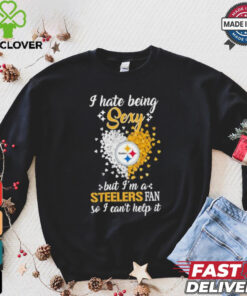 I Hate Being Sexy But I’m A Steelers Fan So I Can’t Help It Shirt