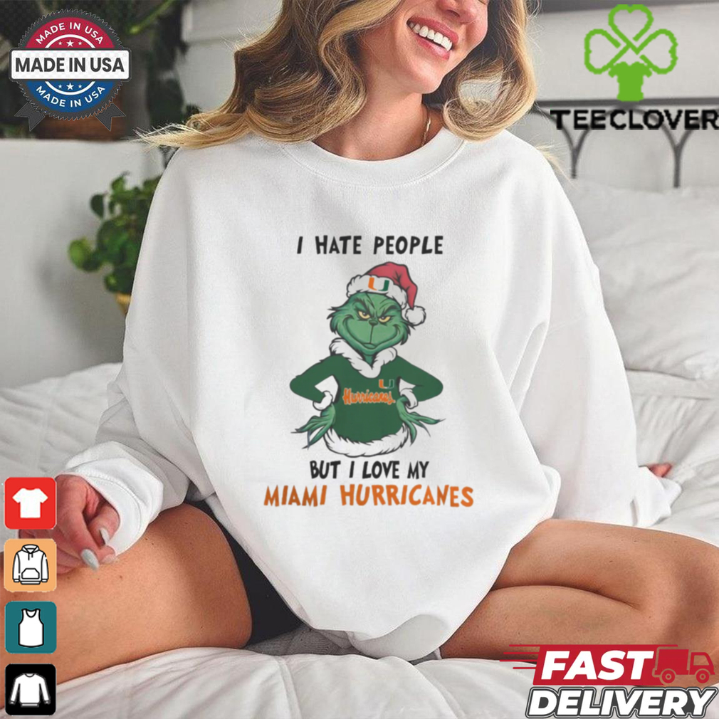 I Hate People But I Love My Miami Hurricanes Grinch Merry Christmas Shirt I Hate People But I Love My Miami Hurricanes Grinch Merry Christmas Shirt