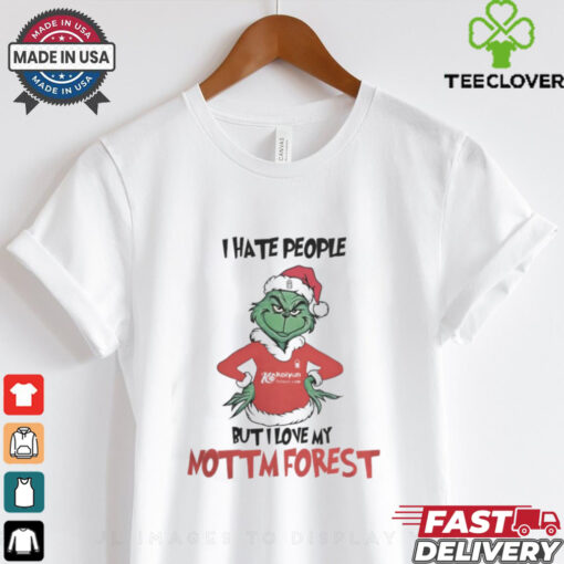 I Hate People But I Love My Nottm Forest Grinch Merry Christmas Shirt
